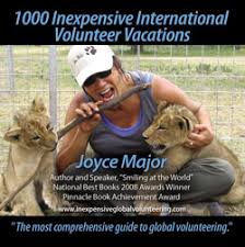 JOYCE MAJOR, TOP TEN INEXPENSIVE INTERNATIONAL VOLUNTEER VACATIONS ... - Joyce-Major-cover-image-7-17-12