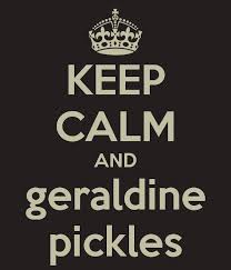 KEEP CALM AND geraldine pickles by bbb, 1 month ago - keep-calm-and-geraldine-pickles