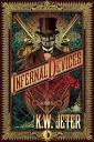 Infernal Devices / K W Jeter :: Angry Robot Books