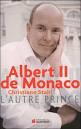 Albert II de Monaco, l'autre prince Christiane Stahl. Essai (broché). - 9782268068770