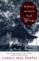 Before Women Had Wings by Connie May Fowler - Reviews, Discussion ...