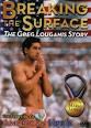 Breaking the Surface: The Greg Louganis Story - Wikipedia, the ...