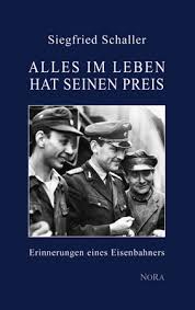 Siegfried Schaller: ALLES IM LEBEN HAT SEINEN PREIS - NORA BOOKSHOP