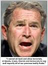 Bush Has Gone Crazy [video, - BushPreciousBodilyFluids