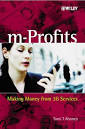 Book m-Profits: Making Money from 3G Services by Tomi Ahonen 3G ...