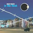 In The Flesh Discography
