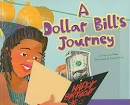 A Dollar Bill's Journey - A-Dollar-Bill-s-Journey-Slade-Suzanne-9781404867093