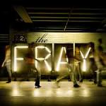 The Fray - 2009 The Fray