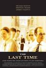 The Last Time Movie Poster - Internet Movie Poster Awards Gallery