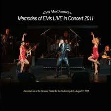 Chris Macdonald: Chris Macdonald\u0026#39;s Memories Of Elvis Live In ... - 0885767099203