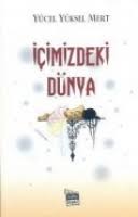 Kitap | Icimizdeki Dünya - Yücel Yüksel Mert - İçimizdeki Dünya ... - icimizdeki-duenya-von-yuecel-yueksel-mert-kitap