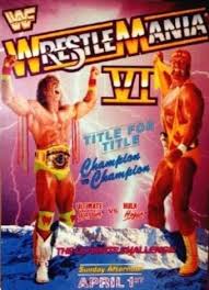 بعض بوسترات  Wrestle Mania WrestleManiaVI