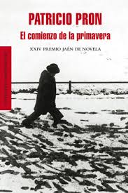 El comienzo de la primavera, de Patricio Pron