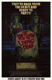 http://t2.gstatic.com/images?q=tbn:E6rCoaz0RY05cM:http://www.impawards.com/1985/posters/return_of_the_living_dead.jpg