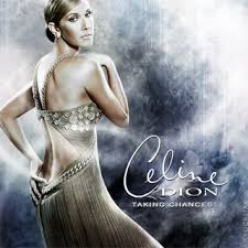 celine dion taking chances