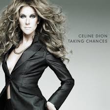 celine dion taking chances