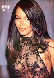 Aaliyah.