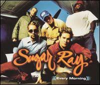 sugar ray every morning