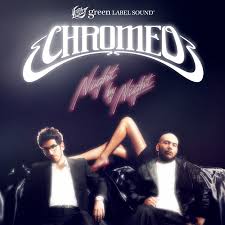 Night By Night – Chromeo