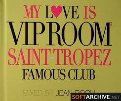 VA - My Love is VIP ROOM Saint Tropez Famous Club