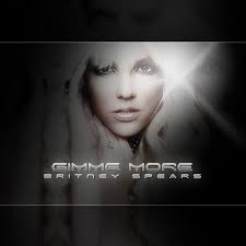 gimme more
