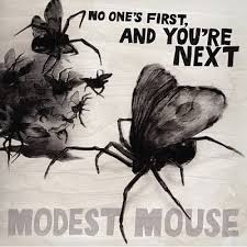 King of rats – Modest Mouse (from no one’s first and you’re next)
