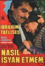 Nas�l �syan Etmem - 1982 �brahim Tatl�ses