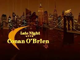 Late Night with Conan OBrien