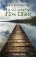 Afficher "La vie secrète d'Eve Elliott"