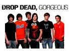 Drop Dead Gorgeous Group