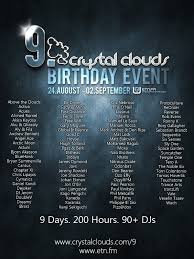 Starting on the 24th of August 2012, dedicated trance website Crystal Clouds celebrates it\u0026#39;s 9th anniversary with a truly spectacular radio event. - 354_news_crystal-clouds-9th-birthday-starting-august-24th_flyer_full