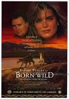 Born WILD MOVIE Posters From Movie Poster Shop