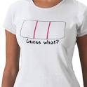 Guess What- PREGNANCY TEST T Shirts from Zazzle.