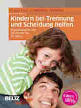 Claus Koch, Christoph Strecker: Kindern bei Trennung und Scheidung helfen