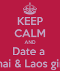 KEEP CALM AND Date a Thai & Laos girl - KEEP CALM AND CARRY ON