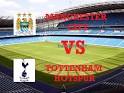 Watch Manchester City Vs. Tottenham Hotspur Online Live Stream Video