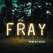 Never Say Never (THE FRAY song) - Wikipedia, the free encyclopedia