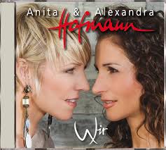 Anita & Alexandra Hofmann - Wir (CD)