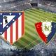 Atlético - Osasuna en vivo y en directo online: LaLiga Santander ... - AS Usa