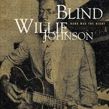 Blind Willie Johnson: Dark Was The Night (CD) – jpc - 0886972383927