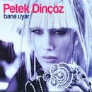 Petek Dinchoz - Bana Uyar - 205101-big