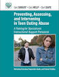 Preventing, Assessing, and Intervening in Teen Dating Abuse