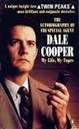 The Autobiography Of F.B.I. Special Agent Dale Cooper: My Life, My Tapes - 495822