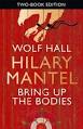 WOLF HALL / Bring Up the Bodies by Hilary Mantel ��� Reviews.
