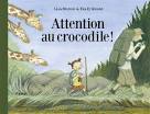 Afficher "Attention au crocodile !"