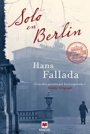 Hans Fallada, Solo en Berlín Images?q=tbn:ANd9GcRY92cpAkPpAFVJJK6lf5faGcPptqqLuhCrGu4vkCld-nCFDkKl