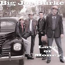 Big Joe Burke: Love Or Money (CD) – jpc - 0634479566202