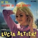 Artist: Lucia Altieri. Label: Silver Record. Country: Italy - lucia-altieri-se-tu-silver-record