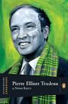 Nino Ricci–Pierre Elliot Trudeau (2009) [Extraordinary Canadians Series] - trudeau