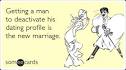 Online Dating Love Sex Marriage Funny Ecard | Thinking Of You
